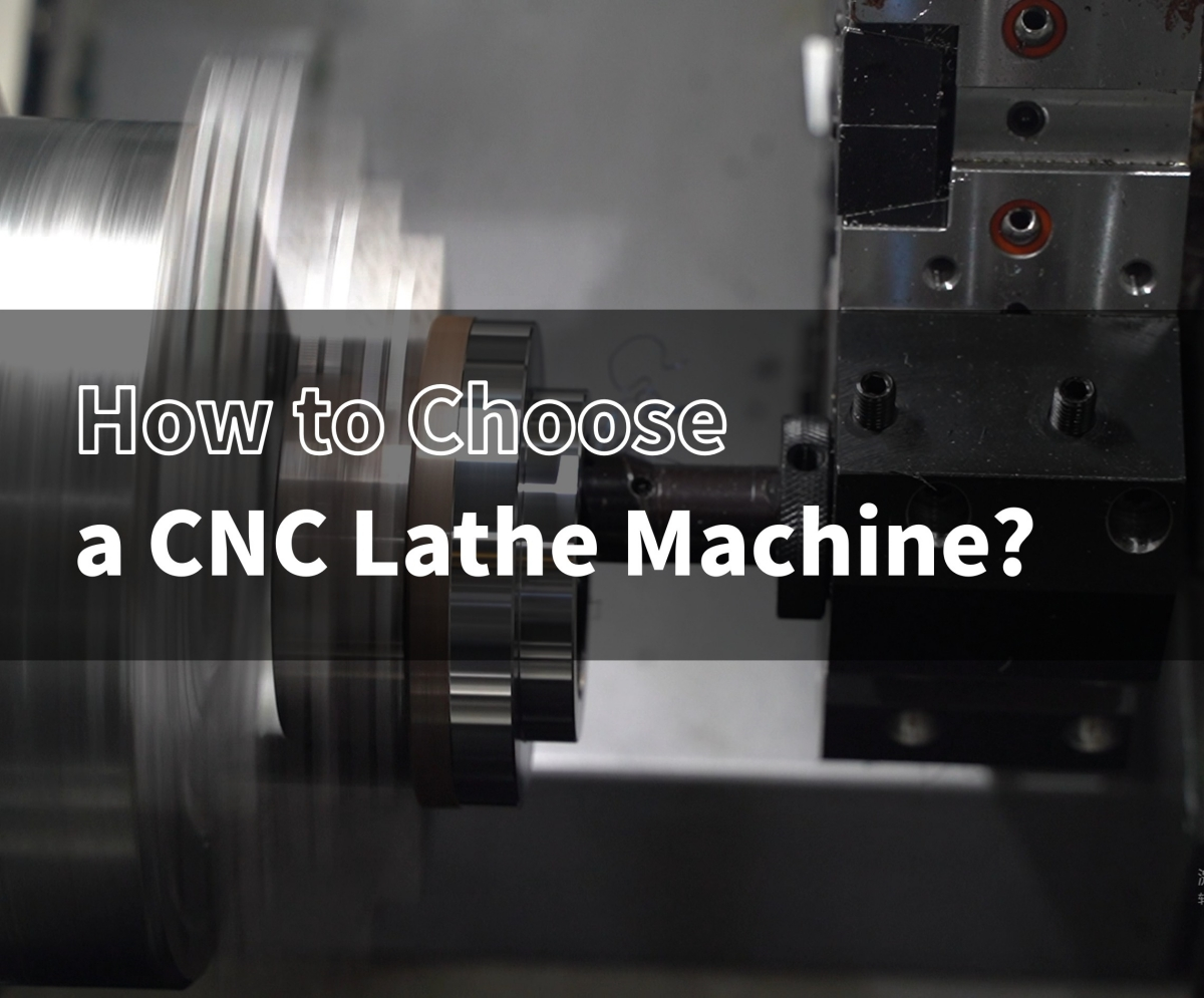 how-to-choose-a-cnc-lathe-machine.jpg how-to-choose-a-cnc-lathe-machine.jpg